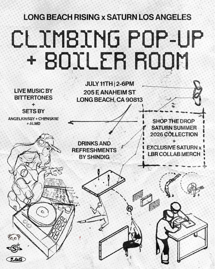 Climbing Pop-Up + Boiler Room flyer, Long Beach Rising x Saturn Los Angeles